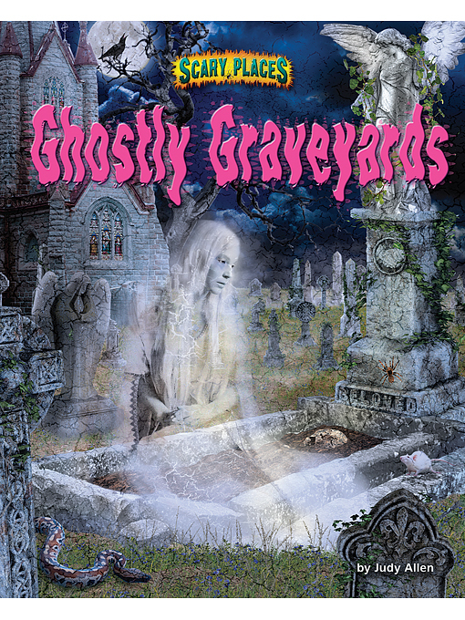 Title details for Ghostly Graveyards by Judy Allen - Available